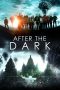 After the Dark (2013) After the Dark (2013)