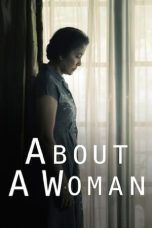 Nonton Film About a Woman (2014)