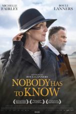 Nonton Film Nobody Has to Know (2022) Nonton Film Nobody Has to Know (2022)