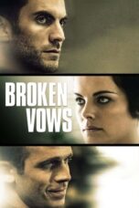 Nonton Film Broken Vows (2016)