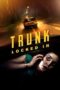 Nonton Film Trunk: Locked In (2023) Nonton Film Trunk: Locked In (2023)