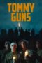 Nonton Film Tommy Guns (2023) Nonton Film Tommy Guns (2023)