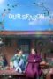 Nonton Film Our Season (2023) Nonton Film Our Season (2023)