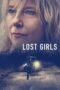 Nonton Film Lost Girls (2020) Nonton Film Lost Girls (2020)