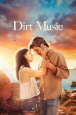 Nonton Film Dirt Music (2020)