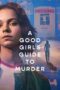 Nonton Film A Good Girl's Guide to Murder (2024) Nonton Film A Good Girl's Guide to Murder (2024)