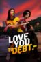 Nonton Film Love You to Debt (2024) Nonton Film Love You to Debt (2024)