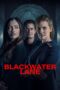 Nonton Film Blackwater Lane (2024) Nonton Film Blackwater Lane (2024)