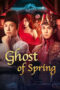 Ghost of Spring (2024) Ghost of Spring (2024)