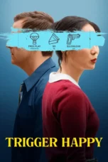 Trigger Happy (2024)