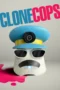 Clone Cops (2025) Clone Cops (2025)