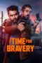 A Time for Bravery (2025)